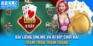 Bài Liêng online Và Bí Kíp Chơi Bài Trăm Trận Trăm Thắng