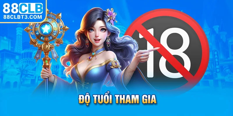 Độ tuổi tham gia