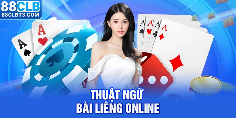 Thuật ngữ bài Liêng online