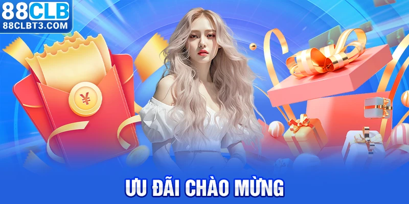 Ưu đãi chào mừng