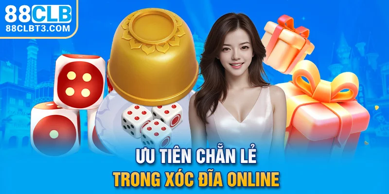 Ưu tiên chẵn lẻ trong xóc đĩa online